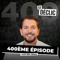 Le Déclic | Podcast par Alec Henry artwork