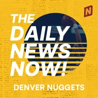 Denver Nuggets News Today| 2 Min News | The Daily News Now! artwork