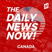 Canada News Today | 2 Min News | The Daily News Now! artwork