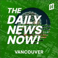 Vancouver News Today | 2 Min News | The Daily News Now! artwork