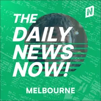 Melbourne News Today | 2 Min News | The Daily News Now! artwork