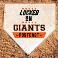 Locked On Giants – Daily Podcast On The San Francisco Giants artwork