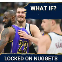 Locked On Nuggets - Daily Podcast On The Denver Nuggets artwork