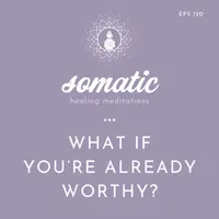 Somatic Healing Meditations artwork