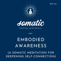 Somatic Healing Meditations artwork