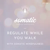 Somatic Healing Meditations artwork