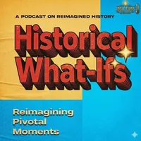 Historical What-Ifs: Reimagining Pivotal Moments artwork