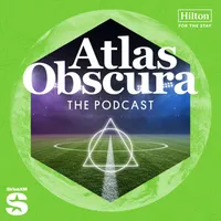 The Atlas Obscura Podcast artwork