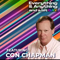 Everything & Anything...and a bit gay Podcast artwork