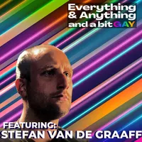 Everything & Anything...and a bit gay Podcast artwork