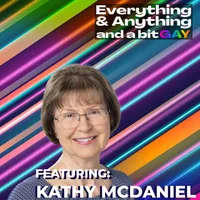 Everything & Anything...and a bit gay Podcast artwork
