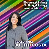 Everything & Anything...and a bit gay Podcast artwork