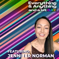 Everything & Anything...and a bit gay Podcast artwork