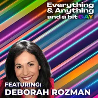 Everything & Anything...and a bit gay Podcast artwork