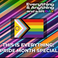 Everything & Anything...and a bit gay Podcast artwork