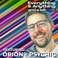 Everything & Anything...and a bit gay Podcast artwork