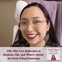 Grad School Femtoring: Inclusive Grad School Stories, Personal Development, and Productivity Tips for  First-Gen BIPOCs artwork