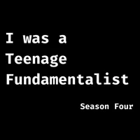 I was a Teenage Fundamentalist. An Exvangelical podcast. artwork