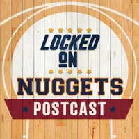 Locked On Nuggets - Daily Podcast On The Denver Nuggets artwork