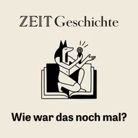 ZEIT Geschichte. Wie war das noch mal? artwork