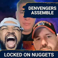 Locked On Nuggets - Daily Podcast On The Denver Nuggets artwork