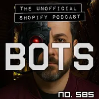 The Unofficial Shopify Podcast artwork