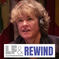 Laura Flanders and Friends: Solutions-Focused Progressive Perspectives on Politics, News, and Culture artwork