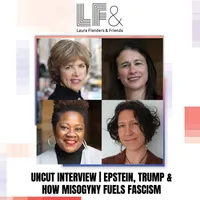 Laura Flanders and Friends: Solutions-Focused Progressive Perspectives on Politics, News, and Culture artwork
