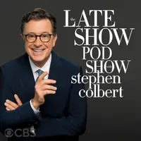 The Late Show Pod Show with Stephen Colbert artwork