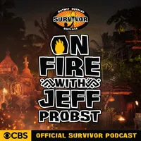On Fire with Jeff Probst: The Official Survivor Podcast artwork