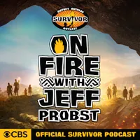 On Fire with Jeff Probst: The Official Survivor Podcast artwork