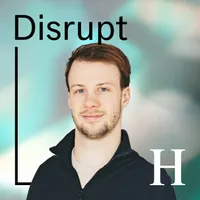 Handelsblatt Disrupt - Der Podcast über die Zukunft der Wirtschaft artwork