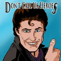 Don't Call Us Heroes: A Tabletop RPG Adventure artwork