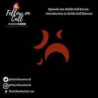 The Fellow on Call: The Heme/Onc Podcast artwork