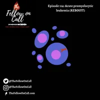 The Fellow on Call: The Heme/Onc Podcast artwork