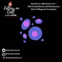 The Fellow on Call: The Heme/Onc Podcast artwork