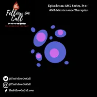 The Fellow on Call: The Heme/Onc Podcast artwork