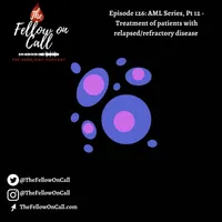 The Fellow on Call: The Heme/Onc Podcast artwork