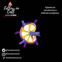 The Fellow on Call: The Heme/Onc Podcast artwork