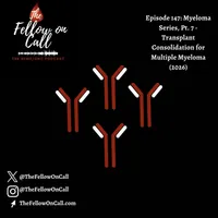 The Fellow on Call: The Heme/Onc Podcast artwork
