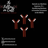 The Fellow on Call: The Heme/Onc Podcast artwork