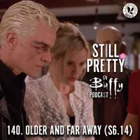 Still Pretty, a Buffy the Vampire Slayer podcast artwork