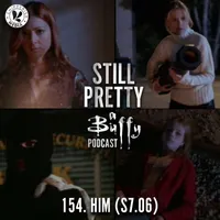 Still Pretty, a Buffy the Vampire Slayer podcast artwork