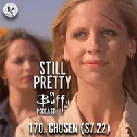 Still Pretty, a Buffy the Vampire Slayer podcast artwork