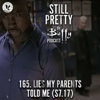 Still Pretty, a Buffy the Vampire Slayer podcast artwork