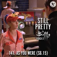 Still Pretty, a Buffy the Vampire Slayer podcast artwork