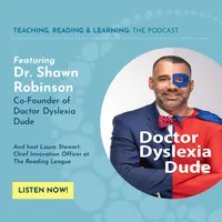 Teaching, Reading, and Learning: The Reading League Podcast artwork