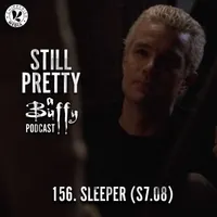 Still Pretty, a Buffy the Vampire Slayer podcast artwork