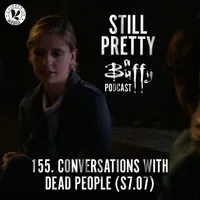 Still Pretty, a Buffy the Vampire Slayer podcast artwork