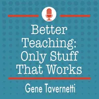 Better Teaching: Only Stuff That Works artwork
